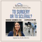 To Surgery or to Scleral?
